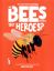 Picture of THE BIG QUESTIONS ANSWERED-ARE BEES NATURES TINY HEROES 